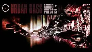 Sample Pack - Urban Bass - Audio & Presets