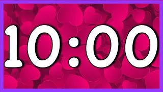 10 Minute Valentines Day Timer 2023 | NO MUSIC | For Classroom Teachers and Homeschool Parents