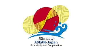 "The 50th Year of ASEAN-Japan Friendship and Cooperation"