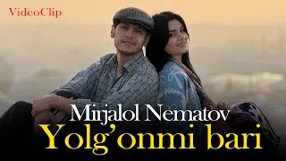 Mirjalol Nematov - Yolgonmi bari (Videoklip)