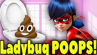 Miraculous Ladybug POOPS in the TOILET! Miraculous Ladybug and Cat Noir Pooping in the TOILET!