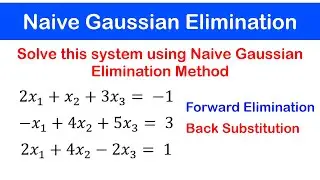 🟢01a - Intro to Naive Gaussian Elimination - Example 1