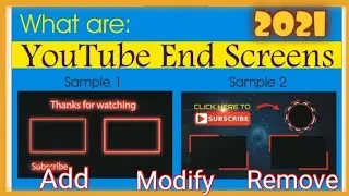 YouTube End Screen || How to add, modify or remove the end screen for YouTube Videos