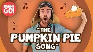 The Pumpkin Pie Song! 🎃/// Danny Go! Holiday Dance Songs for Kids