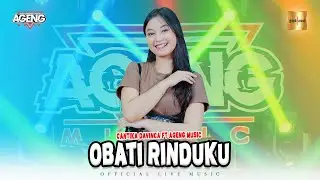 Cantika Davinca ft Ageng Music - Obati Rinduku (Official Live Music)