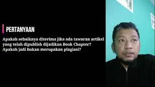 #54 Q&A Pak Oktiyas - Apakah sebaiknya diterima jika ada tawaran artikel dijadikan Book Chapter?