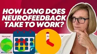 How Long Does Neurofeedback Take to Work?