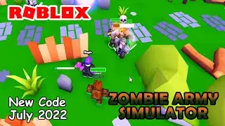 Roblox Zombie Army Simulator New Code July 2022