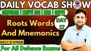 DAILY VOCAB SHOW |  Day -17 | Roots Words & Mnemonics| Vocab for all Defence exams | Parmar Defence|