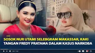 Sosok Nur Utami Selebgram Makassar, Kaki Tangan Fredy Pratama Dalam Kasus Narkoba