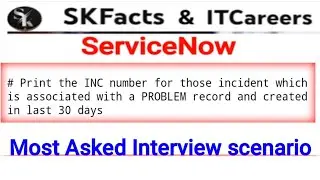 servicenow Important interview scripting scenario || #servicenow #skfacts #interview_questions