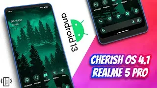 Cherish OS 4.1 Android 13 Custom ROM - Realme 5 Pro