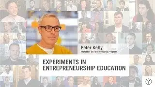 Experiments in Entrepreneurship Education | Peter Kelly