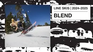 LINE Skis 2024/2024 Blend Skis - Butter, Bend, and Send these Legends