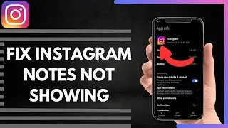 How To Fix Instagram Notes Not Showing