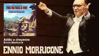 Ennio Morricone - Addio a cheyenne - Cera Una Volta Il West (1968)