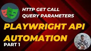 Part 1 - Playwright Java API Automation | GET Call | Query Parameters