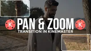 Pan and zoom transition in Kinemaster