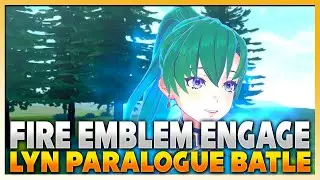 The Lady of the Plains | Lyn Paralogue Walkthrough | Fire Emblem Engage