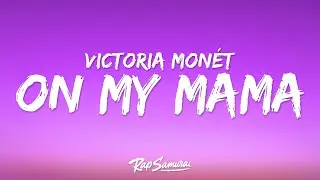 Victoria Monét - On My Mama (Lyrics)