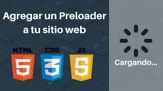 Agregar Preloader a tu pagina web con HTML5, CSS3 Y JS | Fácil y Rápido 2024