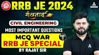 RRB JE 2024 | RRB JE Civil Engineering Most Important MCQ #13 | By Rajat Sir