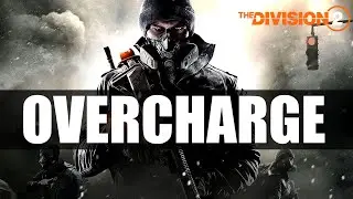 The Division 2 - Overcharge Explained (Beginners Guide)