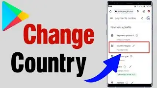 How to change country in play store | How to change country in google play store