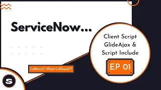 ServiceNow GlideAjax | Asynchronous GlideAjax and Script Include