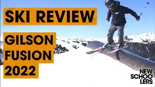 2022 Gilson Fusion Ski Review - Newschoolers Ski Test