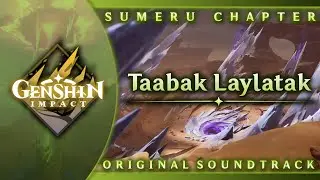 Taabak Laylatak | Genshin Impact Original Soundtrack: Sumeru Chapter