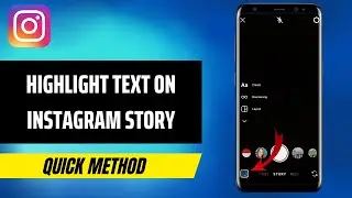 How To Highlight Text On Instagram Story