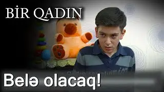 Belə olacaq! (Bir Qadın)