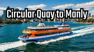 Sydney's Best Kept Secret: Ferry from Circular Quay to Manly