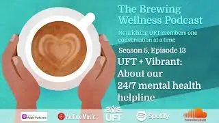 UFT + Vibrant: About our 24/7 mental health helpline