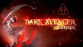 Dark Avenger Remaster Trailer - Dragon Nest Korea June 2024 Update