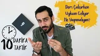 Ders Çalışırken Uykum Geliyor Ne Yapmalıyım? 10 Dakikada 10 Taktik [PK14]