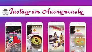 How to see an Instagram Story Anonymously