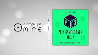 PLEK Music  - PLEK Sample Pack Vol.4 [FREE SAMPLE PACK]