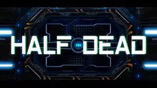 Half Dead ► Первый взгляд