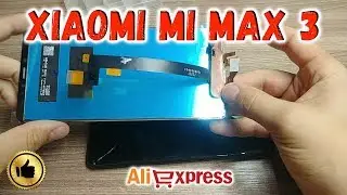 Замена дисплея Xiaomi Mi Max 3, Разборка Ксиаоми Ми Макс 3