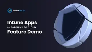 Intune Apps for Patch My PC Cloud preview feature demo