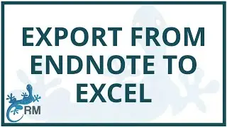 How to export Endnote references to Excel | Quick and Easy