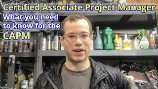 Certified Associate Project Manager - What you need to know about the CAPM