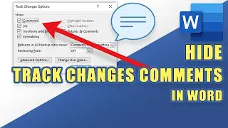 How to Hide Comments for Track Changes in Word