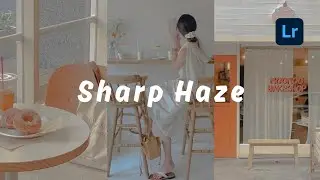 Sharp Haze Lightroom Mobile Presets Free Download DNG