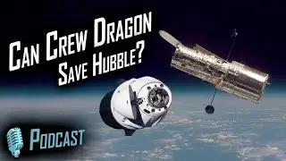 Could SpaceX's Crew Dragon Save Hubble? 🚀 Jetstreams & Rocket Dreams Podcast Episode 2