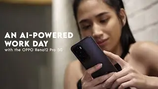 An AI-powered day with the OPPO RENO12 Pro 5G