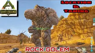 ARK Lost Island || ROCK GOLEM Location & Taming ||