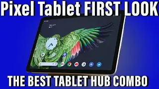 Google Pixel Tablet: Unboxing and Initial Impressions